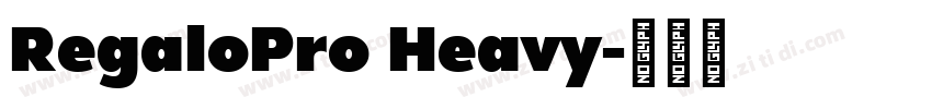 RegaloPro Heavy字体转换